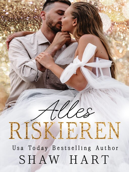 Title details for Alles riskieren by Shaw Hart - Available